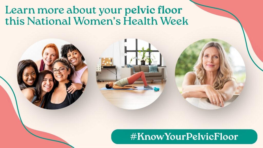 FDA National Women's Health Week focus: "Know Your Pelvic Floor"