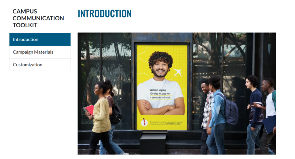 Eliminate Tobacco Use Campus Communication Toolkit image showing clickable tabs for introduction, campaign materials, and customization with an example shown of a young person wearing a 'without vaping, I'm free to save for a semester abroad' shirt